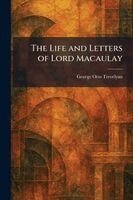 George Otto Trevelyan - Life and Letters of Lord Macaulay, Häftad