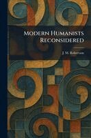 J M Robertson - Modern Humanists Reconsidered, Häftad