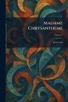 Pierre Loti - Madame Chrysantheme, Häftad