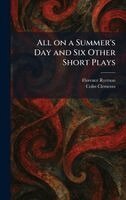 Florence Ryerson, Colin Clements - All on a Summer's Day and Six Other Short Plays, Inbunden