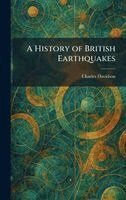 Charles Davidson - History of British Earthquakes, Inbunden