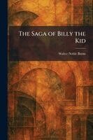 Walter Noble Burns - Saga of Billy the Kid, Häftad
