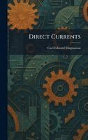 Carl Edward Magnusson - Direct Currents, Inbunden