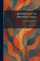 Charles Wharton Stork - Anthology of Swedish Lyrics, Häftad