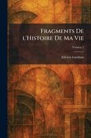 Felicien Leuridant - fragments de l'histoire de ma vie, Häftad