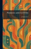 Joseph Joubert - Pensees and Letters, Inbunden