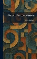 Elbert Hubbard - Great Philosophers, Inbunden