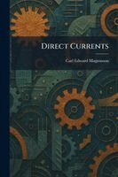Carl Edward Magnusson - Direct Currents, Häftad