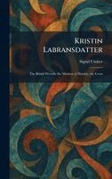 Sigrid Undset - Kristin Labransdatter, Inbunden