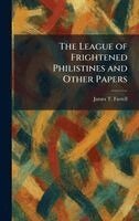 James T Farrell - League of Frightened Philistines and Other Papers, Inbunden