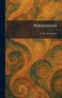 T K Oesterreich - Possession, Inbunden