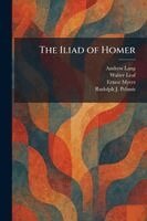 Andrew Lang, Walter Leaf, Ernest Myers - Iliad of Homer, Häftad
