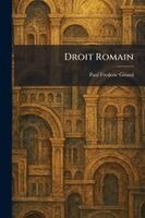 Paul Frederic Girard - Droit Romain, Häftad