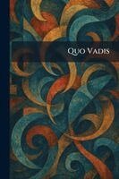 Quo Vadis, Häftad