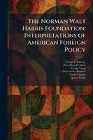 George H Blakeslee, Percy Ellwood Corbett, George Young - Norman Walt Harris Foundation, Häftad