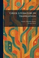 Gustave Adolphus Harrer, George Howe - Greek Literature in Translation, Häftad