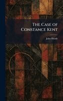 John Rhode - Case of Constance Kent, Inbunden