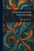 Edgar Rice Burroughs - Tarzan and the Golden Lion, Häftad