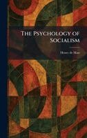 Henry De Man - Psychology of Socialism, Inbunden
