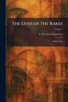 E Beresford Chancellor - Lives of the Rakes, Häftad
