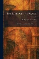 E Beresford Chancellor - Lives of the Rakes, Häftad