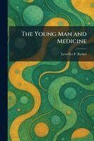 Lewellys F Barker - Young Man and Medicine, Häftad