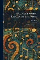 Paul Nash - Wagner's Music Drama of the Ring, Häftad
