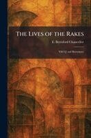 E Beresford Chancellor - Lives of the Rakes, Häftad
