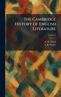 A W Waed, A R Waller - Cambridge History of English Literature, Inbunden