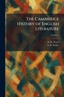 A W Waed, A R Waller - Cambridge History of English Literature, Häftad