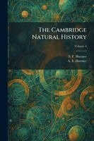 S F Harmer, A E Harmer - Cambridge Natural History, Häftad