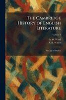 A W Ward, A R Waller - Cambridge History of English Literature, Häftad