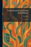 Susan Miles - Childhood in Verse and Prose, Häftad