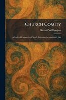 Harlan Paul Douglass - Church Comity, Häftad