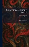 Alice Gerstenberg, Alexander Dean - Comedies All, Inbunden