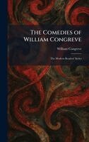 William Congreve - Comedies of William Congreve, Inbunden