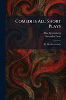 Alice Gerstenberg, Alexander Dean - Comedies All, Häftad
