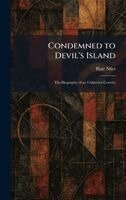 Blair Niles - Condemned to Devil's Island, Inbunden