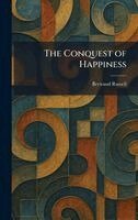 Bertrand Russell - Conquest of Happiness, Inbunden
