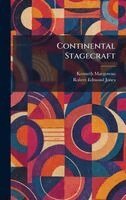 Kenneth Macgowan, Robert Edmond Jones - Continental Stagecraft, Inbunden