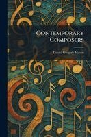 Daniel Gregory Mason - Contemporary Composers, Häftad