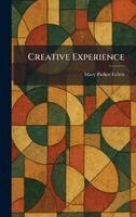 Mary Parker Follett - Creative Experience, Inbunden