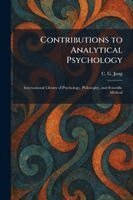 Carl Gustav Jung - Contributions to Analytical Psychology, Häftad