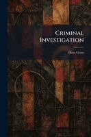 Hans Gross - Criminal Investigation, Häftad