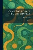 James J Walsh - Cures, Häftad