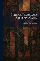 Edward Bierstadt - Curious Trials and Criminal Cases, Häftad