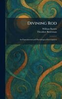 William Barrett, Theodore Besterman - Divining Rod, Inbunden