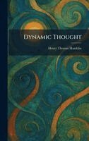 Henry Thomas Hamblin - Dynamic Thought, Inbunden