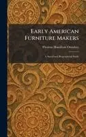 Thomas Hamilton Ormsbee - Early American Furniture Makers, Inbunden. Tillgänglighet: Lägg i varukorg