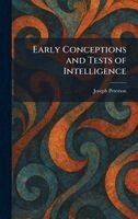 Joseph Peterson - Early Conceptions and Tests of Intelligence, Inbunden